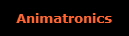 Animatronics