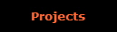 Projects